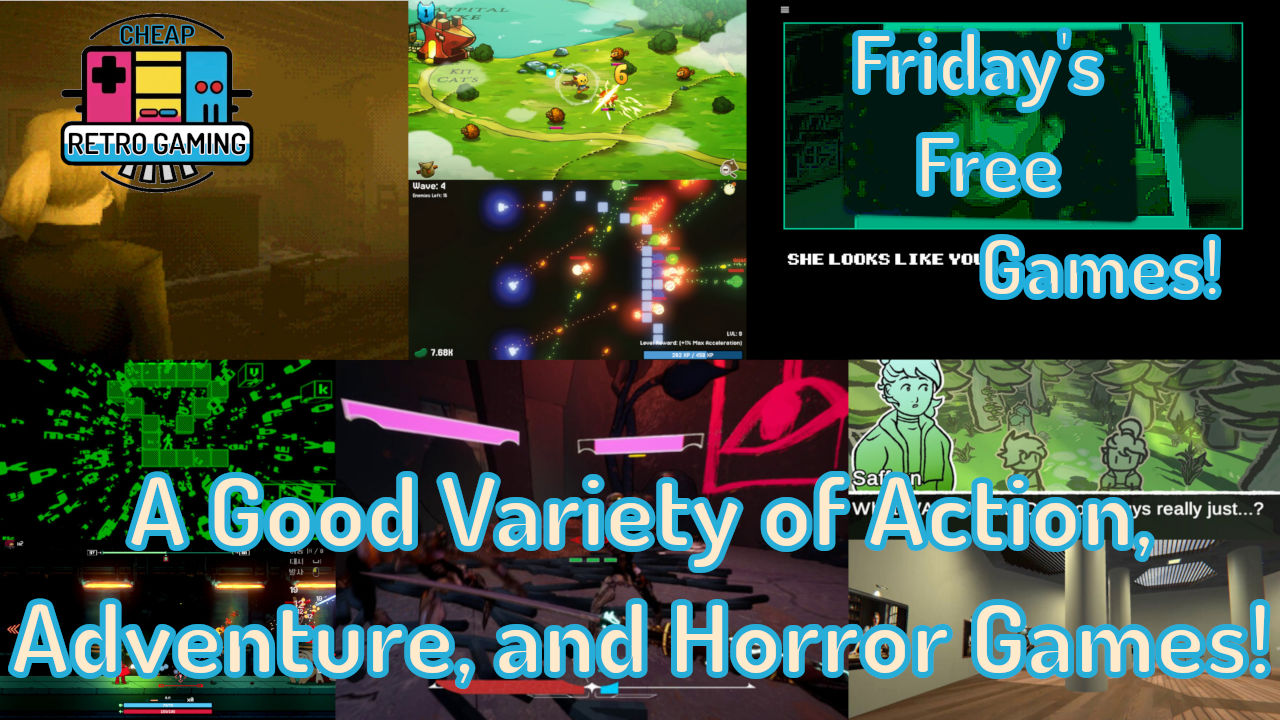 Friday’s Free Games! A Good Variety of Action, Adventure, and Horror Games!