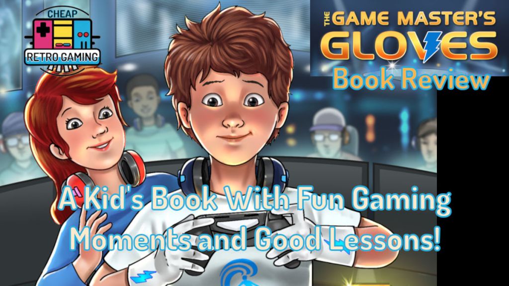 The Game Master’s Gloves by R. S. Pastore Kid’s Book&nbsp;Review