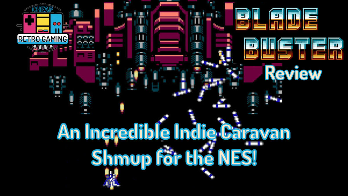 Blade Buster Review - An Incredible Indie Caravan Shmup for the NES!