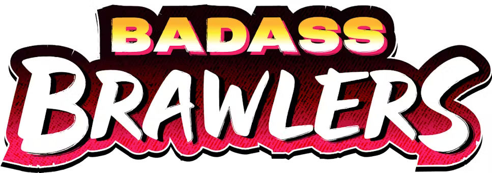 Badass Brawlers