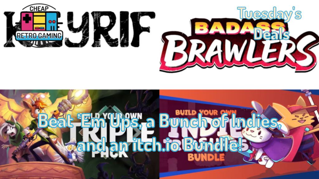 Tuesday’s Deals – Beat ’Em Ups, a Bunch of Indies, and an itch.io&nbsp;Bundle!