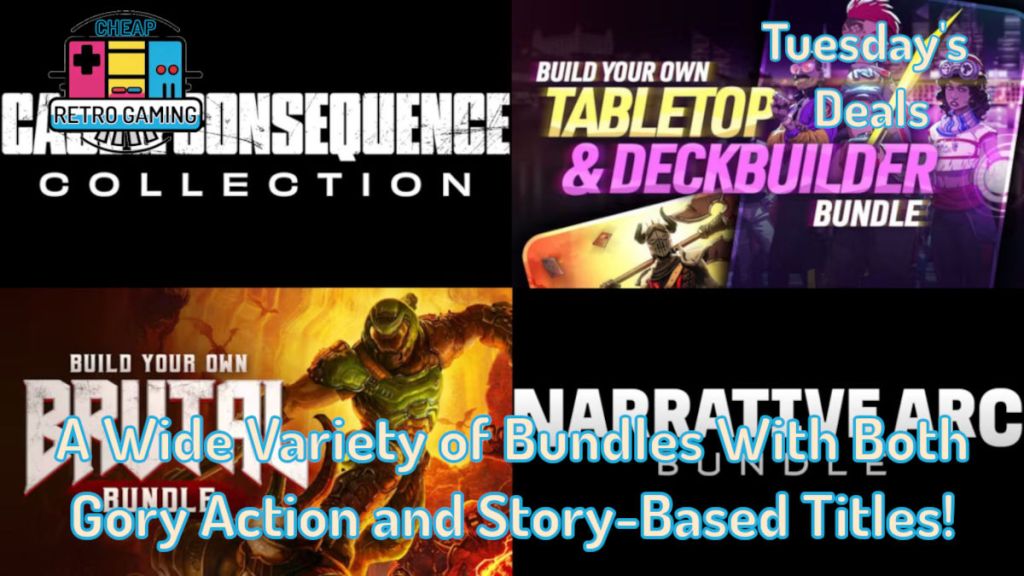 Tuesday’s Deals – a Wide Variety of Bundles With Both Gory Action and Story-Based&nbsp;Titles!