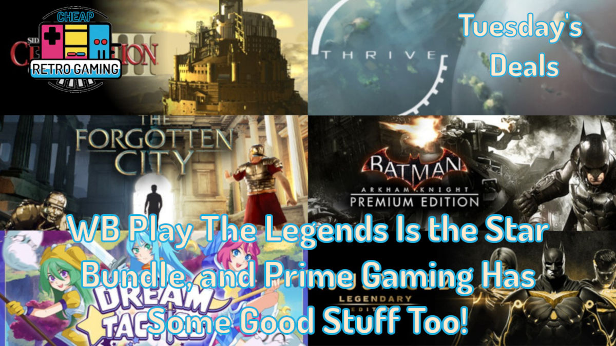 Tuesday’s Deals – WB Play the Legends Is the Star Bundle, and Prime Gaming Has Some Good Stuff Too!
