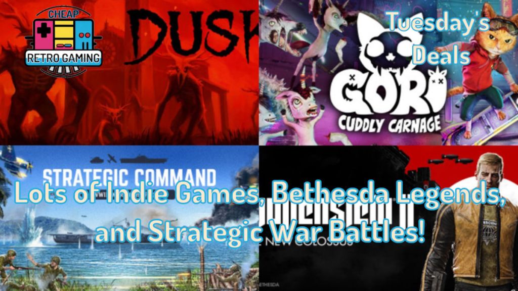 Tuesday’s Deals – Lots of Indie Games, Bethesda Legends, and Strategic War&nbsp;Battles!