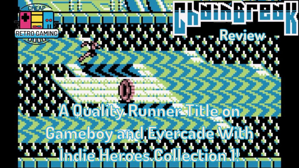 Chain Break Review – A Quality Runner Title on Gameboy and Evercade With Indie Heroes Collection&nbsp;1!