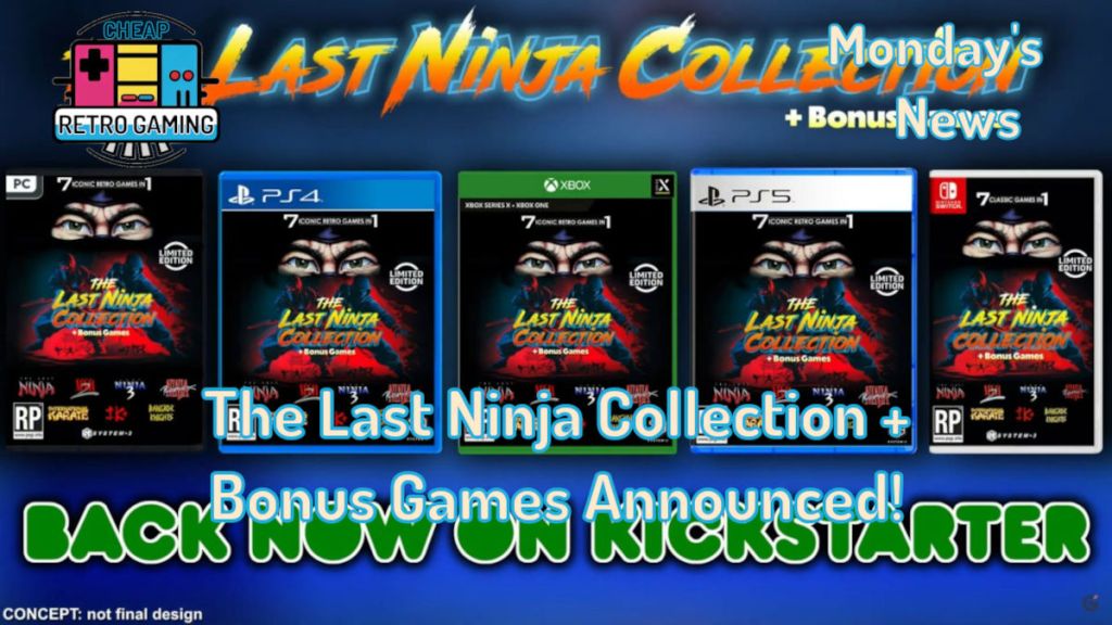 Monday’s News – The Last Ninja Collection + Bonus Games&nbsp;Announced