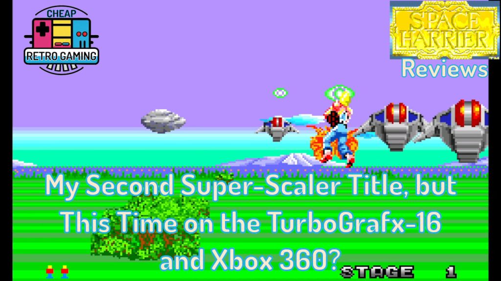 Space Harrier Reviews – My Second Super-Scaler Title, but This Time on the TurboGrafx-16 and Xbox 360?