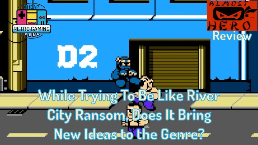 Almost Hero Review – While Trying To Be Like River City Ransom, Does It Bring New Ideas to the Genre